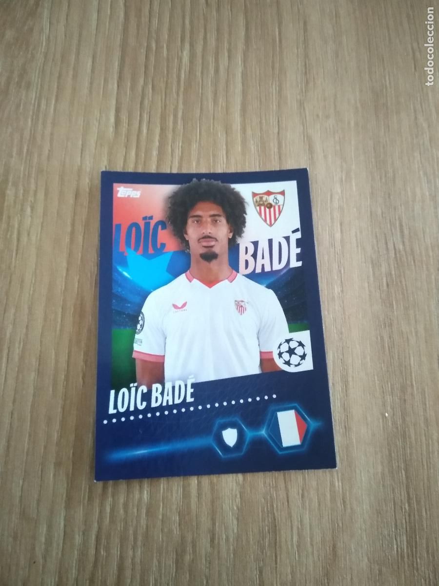 Cromos de F&uacute;tbol: 451 LOIC BADE SEVILLA CROMO FUTBOL UEFA CHAMPIONS LEAGUE 23-24 TOPPS 2023-2024
