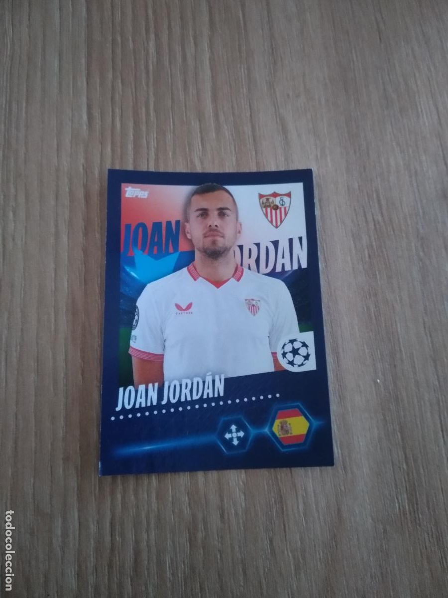 Cromos de F&uacute;tbol: 456 JOAN JORDAN SEVILLA CROMO FUTBOL UEFA CHAMPIONS LEAGUE 23-24 TOPPS 2023-2024