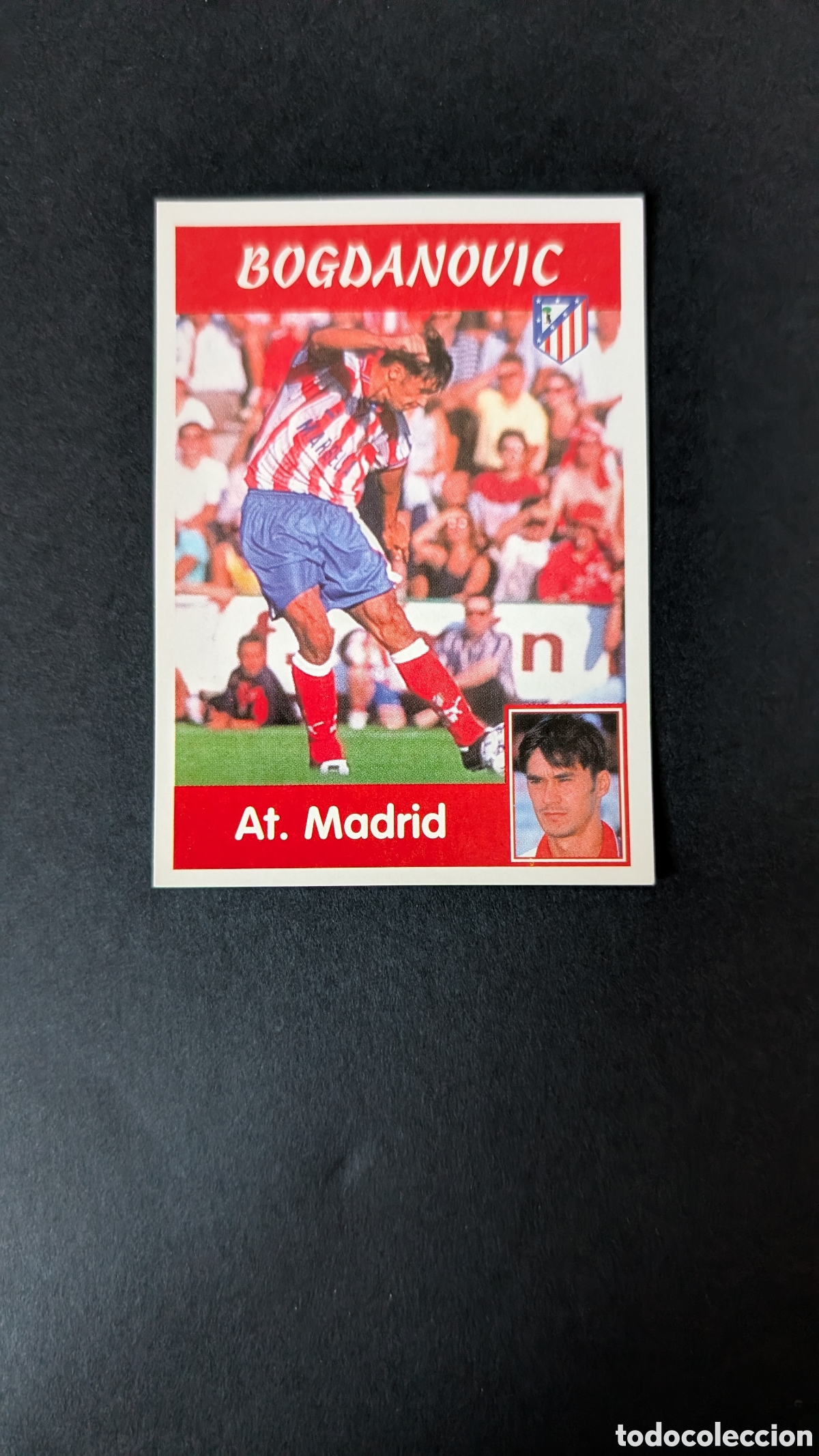 Cromos de F&uacute;tbol: BOGDANOVIC 340 ATLETICO MADRID ULTIMOS FICHAJES PANINI LIGA 1997/98 97 98 NUNCA PEGADO SIN PEGAR