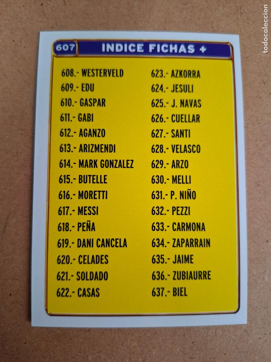Cromos de F&uacute;tbol: MUNDICROMO 2004 2005 04 05 - 607 INDICE FICHAS + ( MESSI ROOKIE )