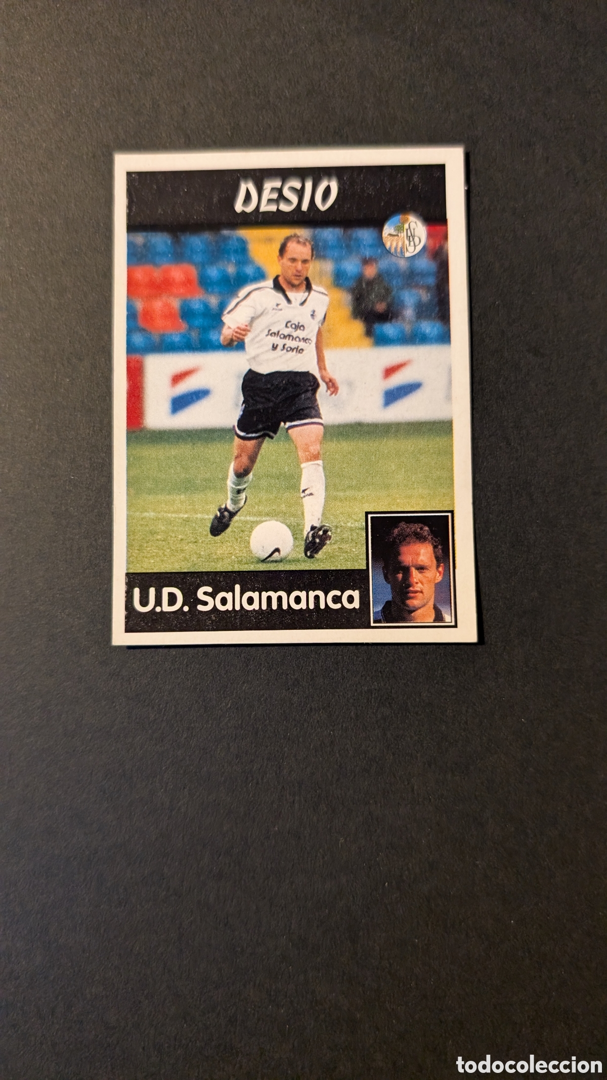 Cromos de F&uacute;tbol: DESIO 300A SALAMANCA PANINI LIGA 1997/98 97 98 NUNCA PEGADO SIN PEGAR