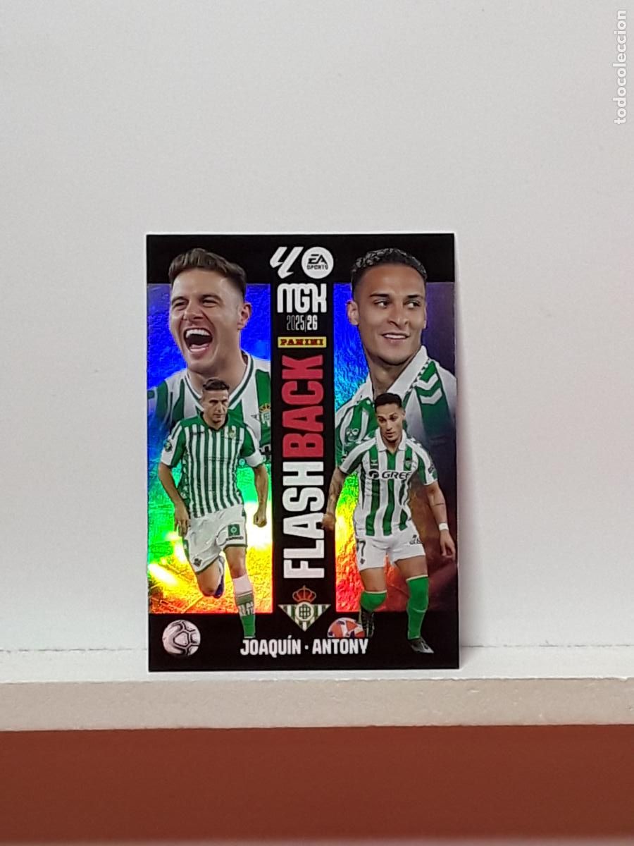 Cromos de F&uacute;tbol: MEGACRACKS 2025 2026 MGK 25 26 ALBUM PANINI LIGA N 518 BETIS TERCERA FLASH BACK JOAQUIN ANTONY
