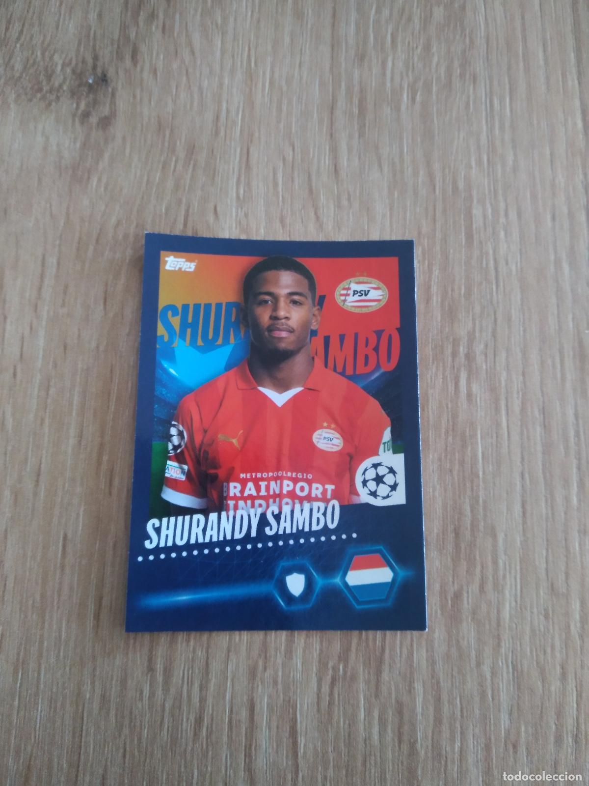 Cromos de Futebol: 585 SHURANDY SAMBO PSV EINDHOVEN CROMO FUTBOL UEFA CHAMPIONS LEAGUE 23-24 TOPPS 2023-2024