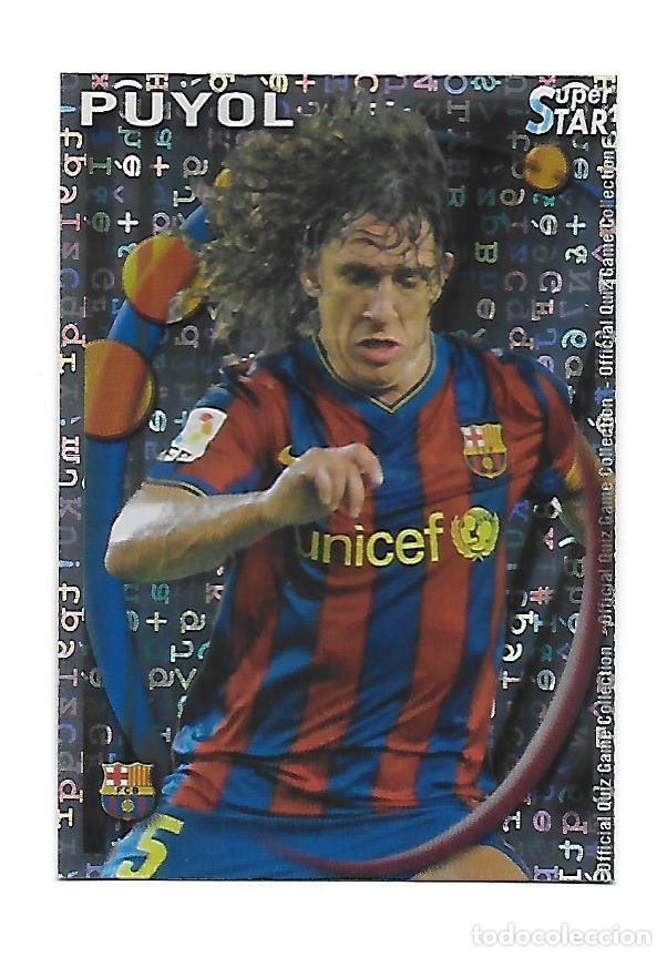 Cartes &agrave; collectionner de Football: 26 PUYOL (F.C BARCELONA) SUPERSTAR BRILLO LETRAS, MUNDICROMO QUIZ GAME LIGA 2010 2011