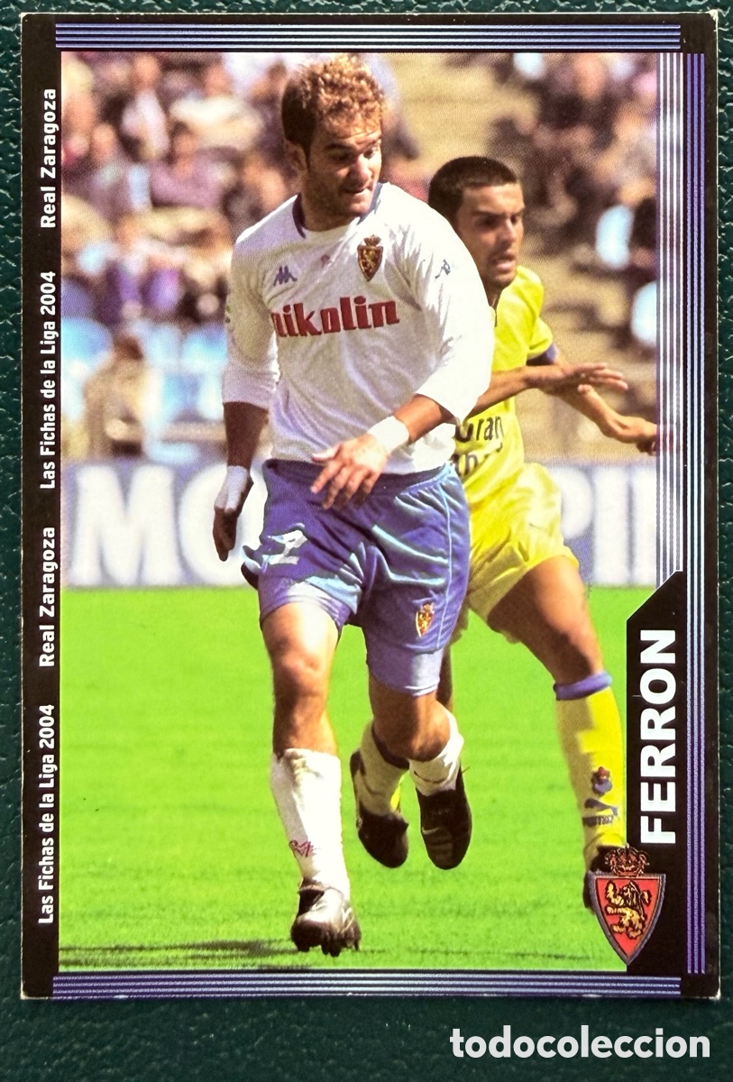 Cromos de Futebol: 495 FERRON REAL ZARAGOZA FICHAS ALBUM MUNDICROMO 2003 2004 03 04