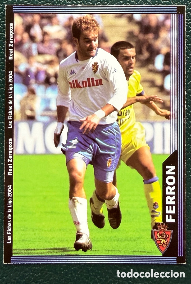 Fu&szlig;ball-Sticker: 495 FERRON REAL ZARAGOZA FICHAS ALBUM MUNDICROMO 2003 2004 03 04