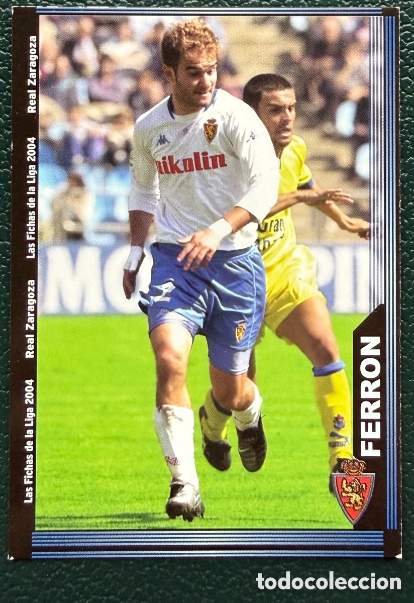 Figurine di Calcio: 495 FERRON REAL ZARAGOZA FICHAS ALBUM MUNDICROMO 2003 2004 03 04