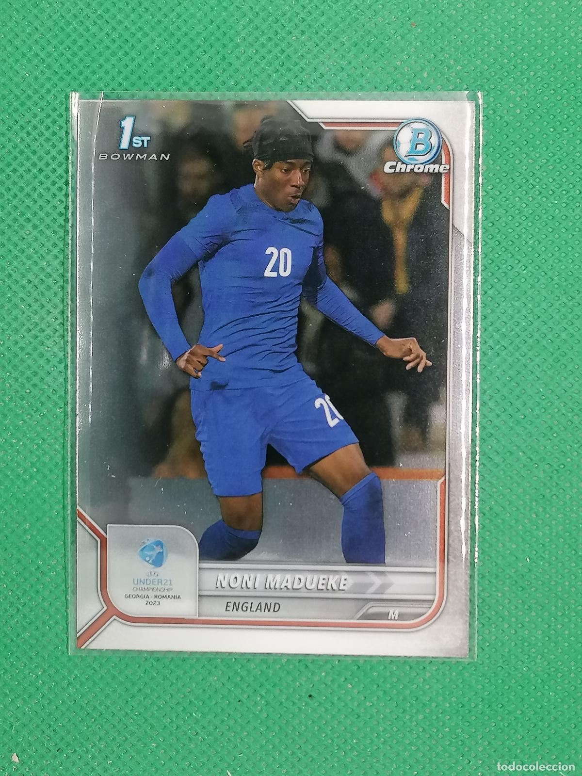 Figurine di Calcio: 41 NONI MADUEKE ENGLAND ⚽ TOPPS 1ST BOWMAN CHROME UNDER 21 UEFA 22 23 2022 2023 ⚽