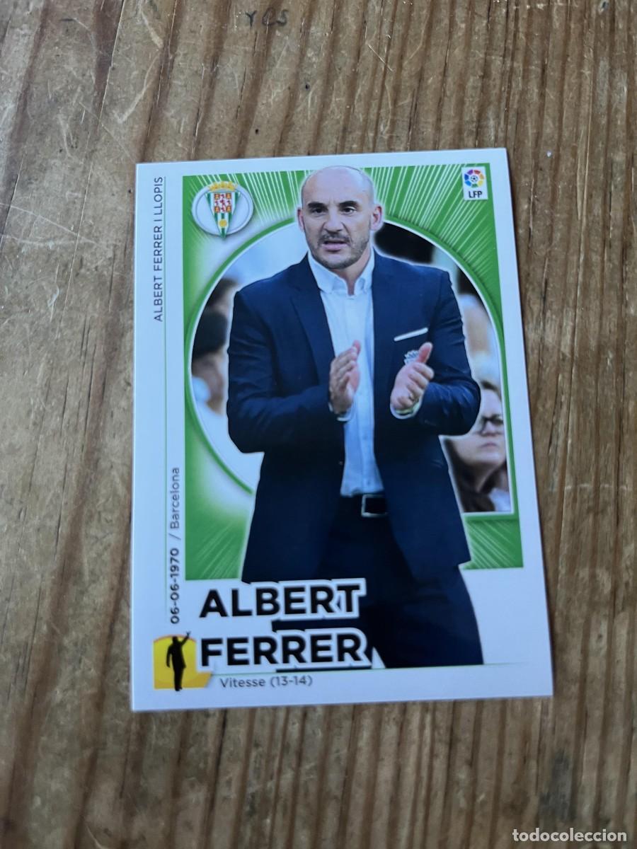 Figurine di Calcio: CROMO SIN PEGAR NUNCA PEGADO ALBUM LIGA ESTE 14 15 2014 2015 CORDOBA # 22 ENTRENADOR ALBERT FERRER