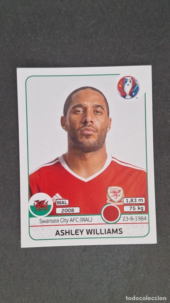 Figurine di Calcio: L1 ASHLEY WILLIAMS SELECCION GALES 182 EUROCOPA 2016 PANINI NUNCA PEGADO SIN PEGAR