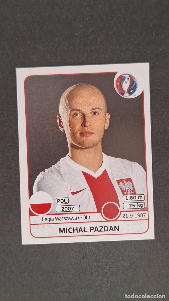 Figurine di Calcio: L1 MICHAL PAZDAN SELECCION POLONIA 297 EUROCOPA 2016 PANINI NUNCA PEGADO SIN PEGAR