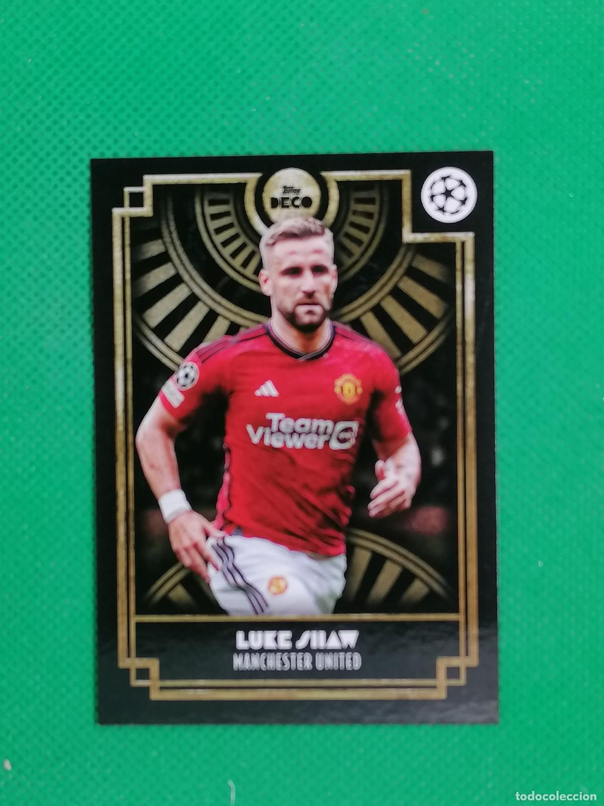 Cromos de F&uacute;tbol: LUKE SHAW MANCHESTER UNITED ⚽ TOPPS DECO UCC 2023 2024 23 24 ⚽