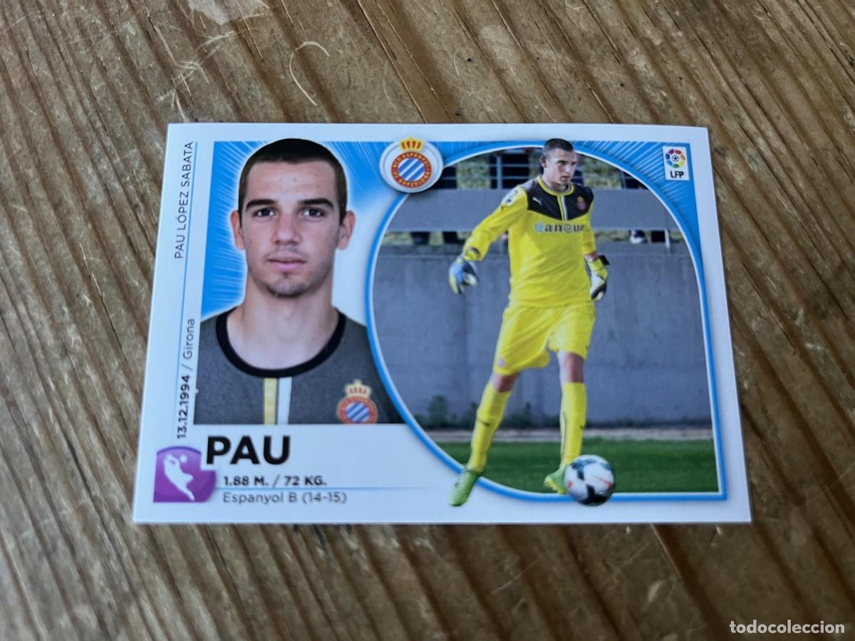Cromos de Futebol: CROMO SIN PEGAR NUNCA PEGADO ALBUM LIGA ESTE 14 15 2014 2015 ESPA&Ntilde;OL ESPANYOL # 2 PAU