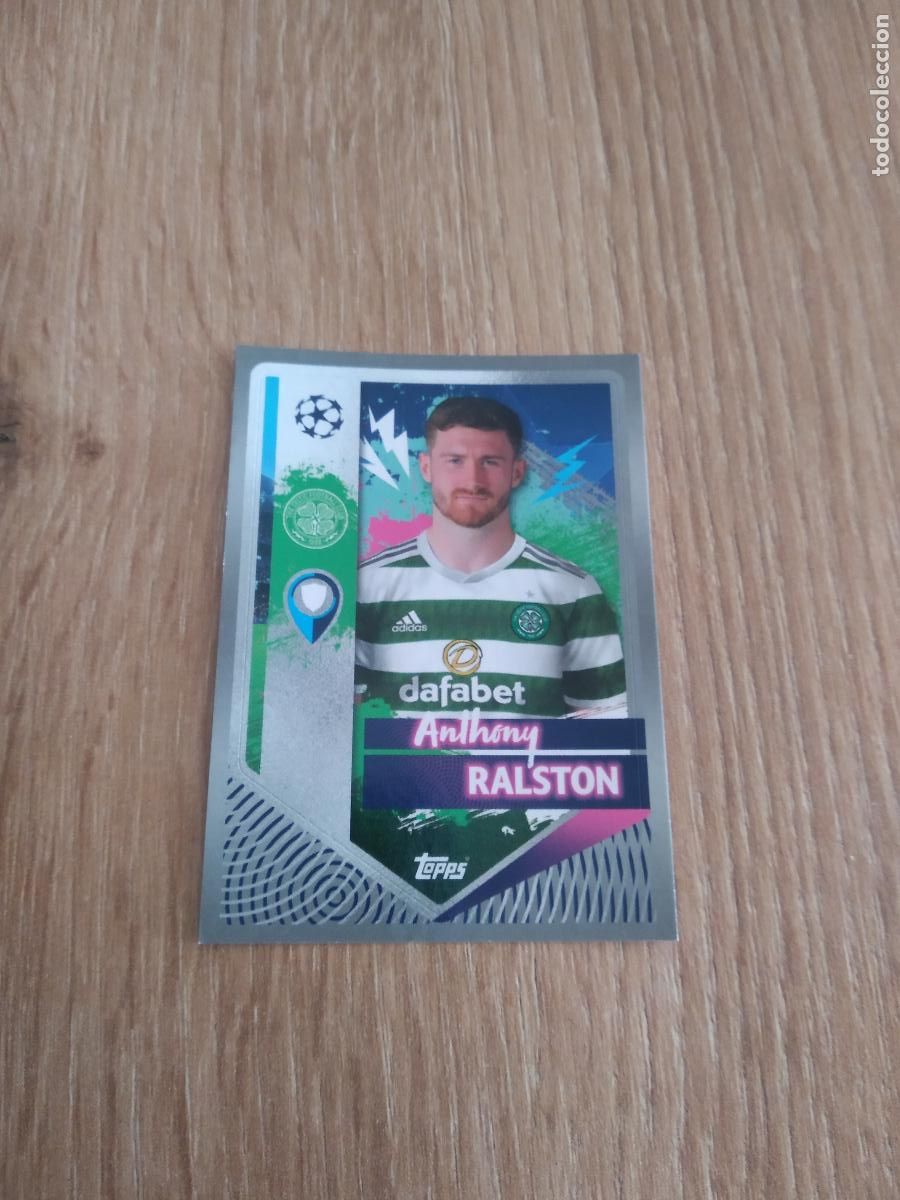 Cromos de F&uacute;tbol: 119 ANTHONY RALSTON CELTIC CROMO FUTBOL UEFA CHAMPIONS LEAGUE 2022-2023 TOPPS 22-23