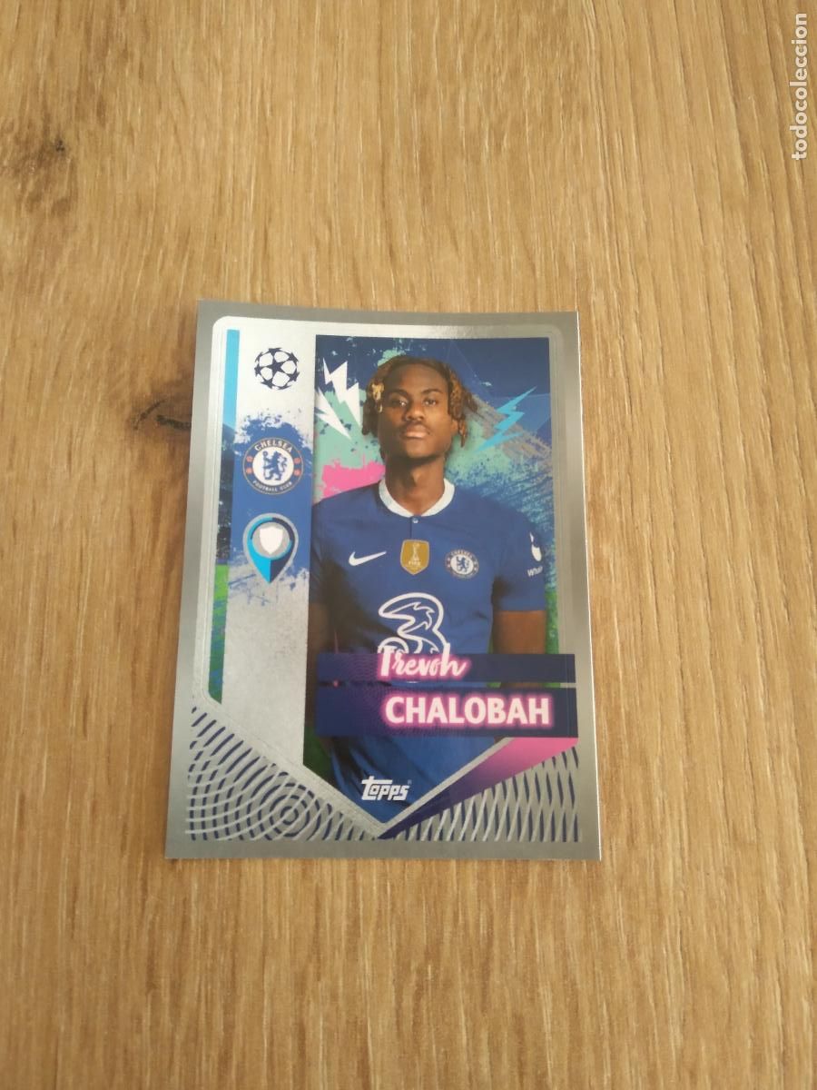 Cromos de F&uacute;tbol: 139 TREVOH CHALOBAH CHELSEA CROMO FUTBOL UEFA CHAMPIONS LEAGUE 2022-2023 TOPPS 22-23