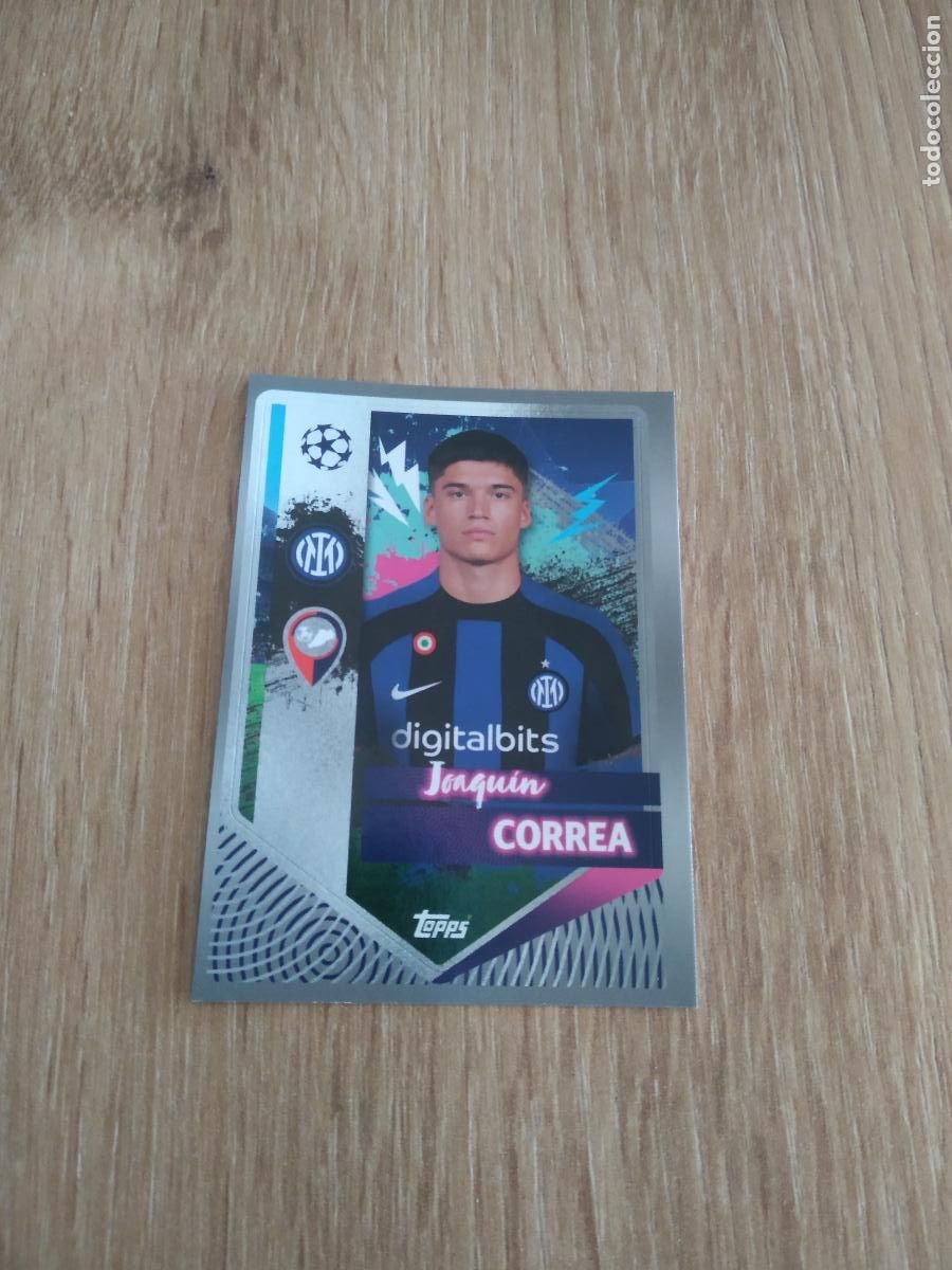 Cartes &agrave; collectionner de Football: 238 JOAQUIN CORREA INTER MILAN CROMO FUTBOL UEFA CHAMPIONS LEAGUE 2022-2023 TOPPS 22-23