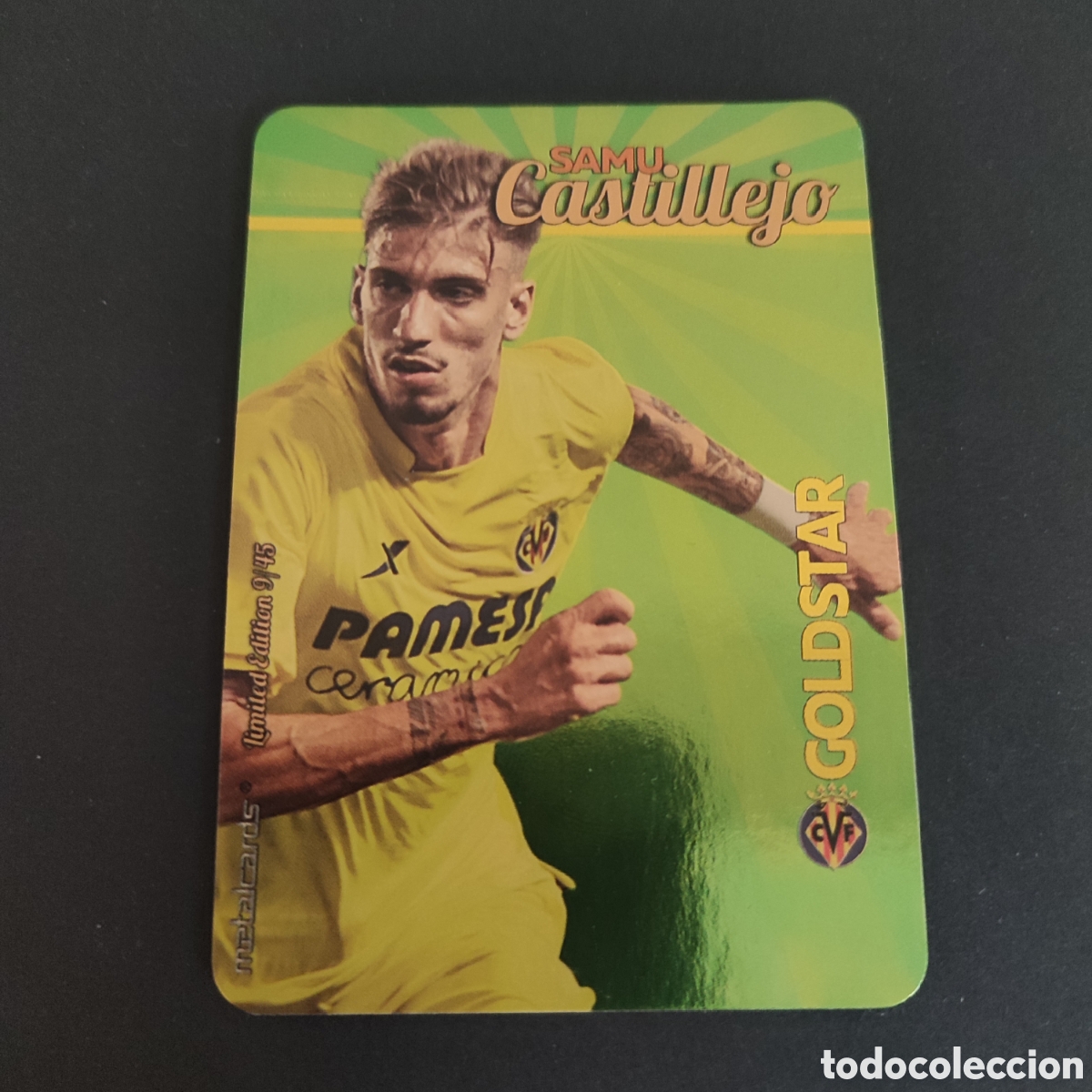 Cartes &agrave; collectionner de Football: SAMU CASTILLEJO (VILLARREAL) GOLDSTAR BRILLO LISO DORADO , LIMITED EDITION 9/45 MUNDICROMO 2015 2016