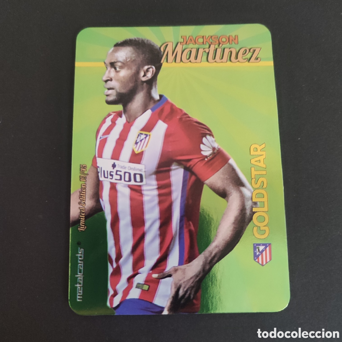 Figurine di Calcio: JACKSON MARTINEZ (AT. DE MADRID) GOLDSTAR BRILLO LISO , LIMITED EDITION 19/45 MUNDICROMO 2015 2016