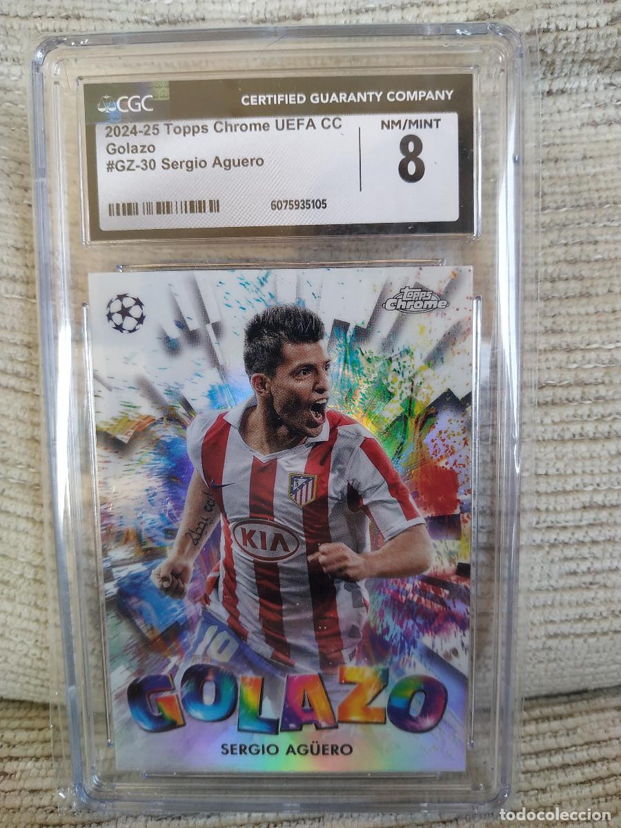 Cromos de F&uacute;tbol: Sergio Ag&uuml;ero. Golazo. Topps Chrome. Graded 8 CGC