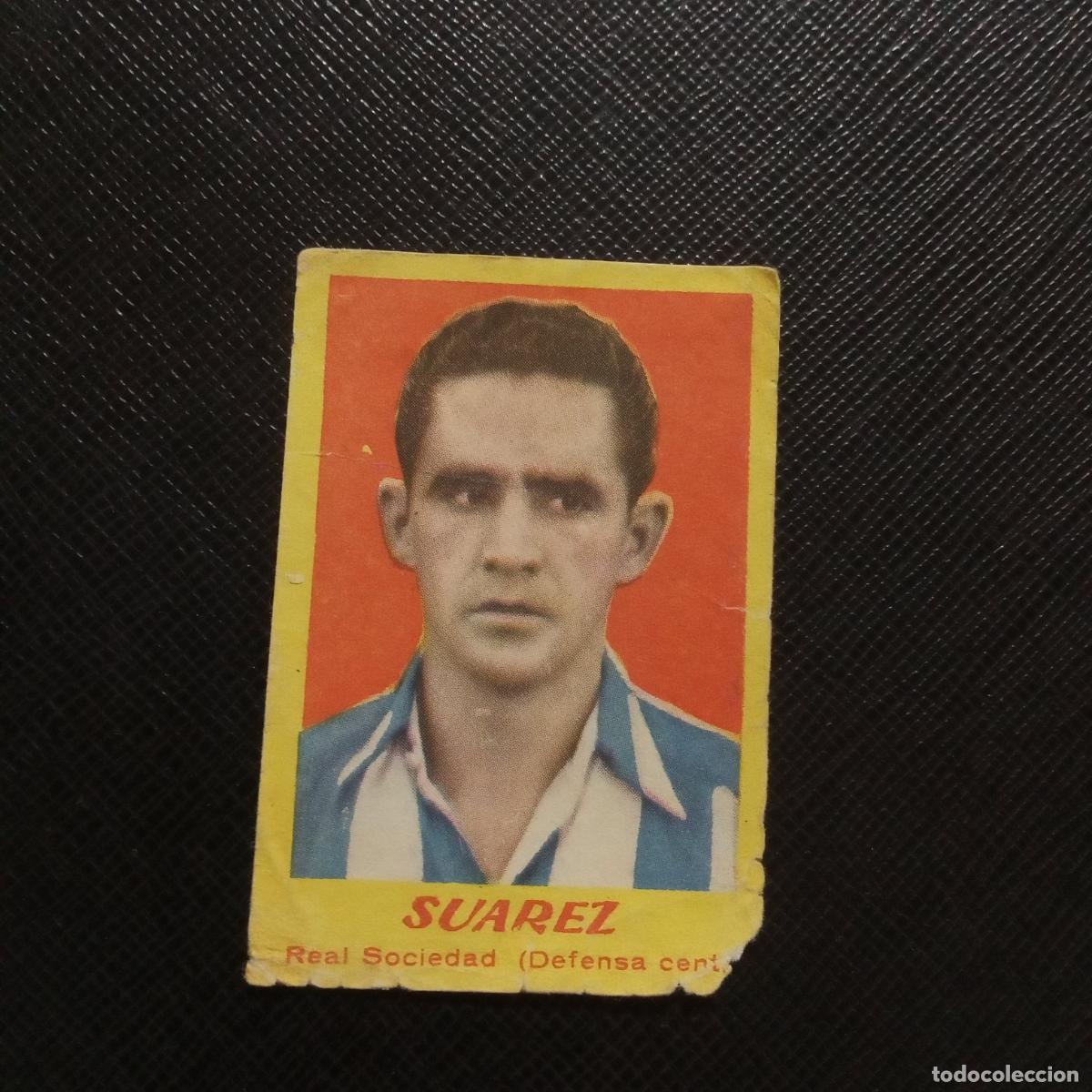 Cromos de F&uacute;tbol: SUAREZ REAL SOCIEDAD BRUGUERA 1950 1951 CROMO FUTBOL 50 51 LIGA - DESPEGADO - A126 PG64