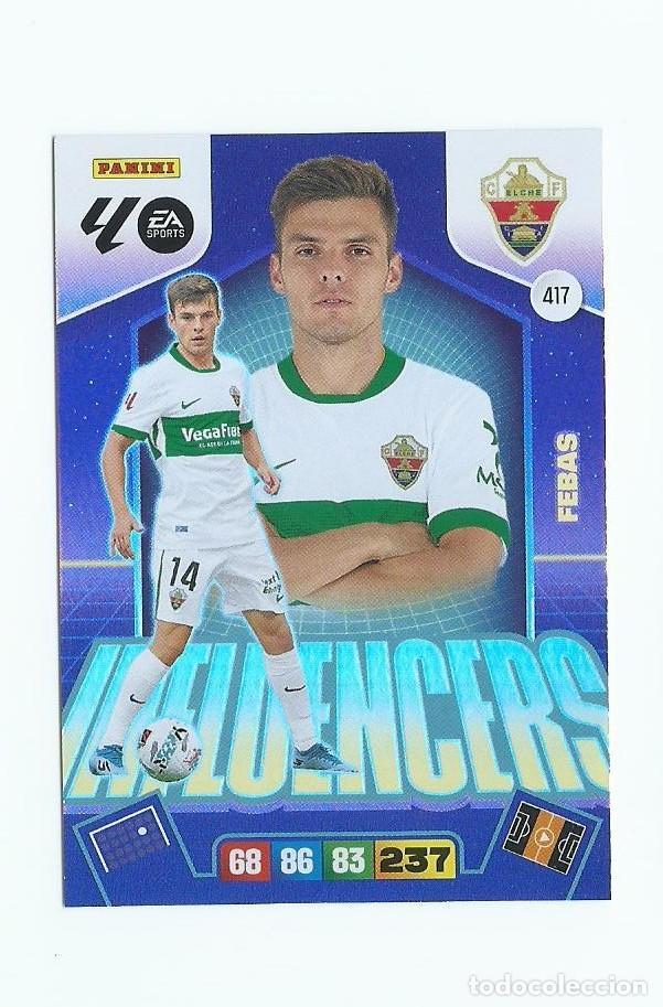 Figurine di Calcio: ADRENALYN 2025/2026 417 FEBAS ELCHE &rdquo;&rdquo;INFLUENCERS &rdquo;&rdquo;&rdquo; NUEVO PERFECTO