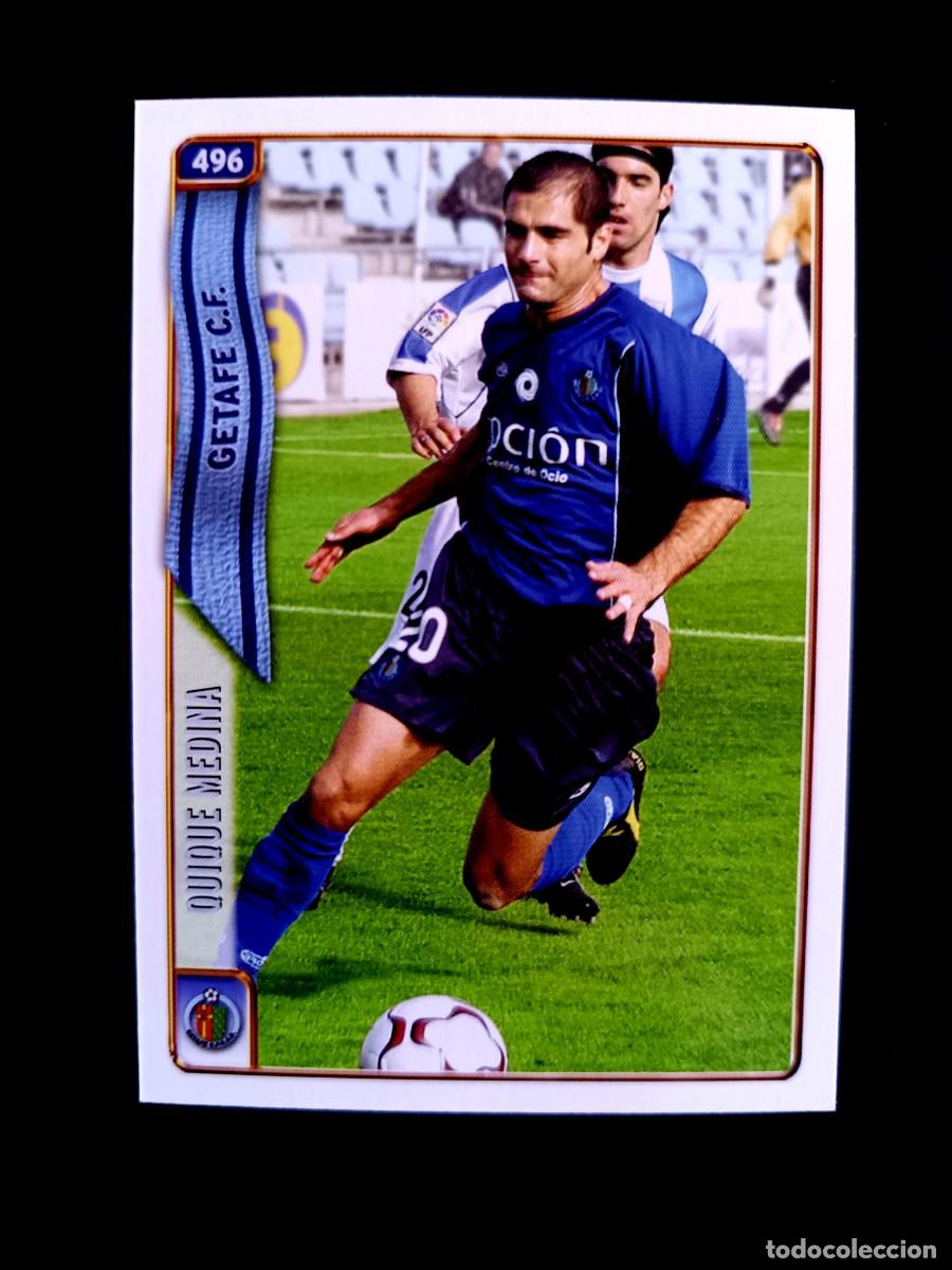 Cromos de Futebol: 496 QUIQUE MEDINA - GETAFE C.F. - MUNDICROMO 2005