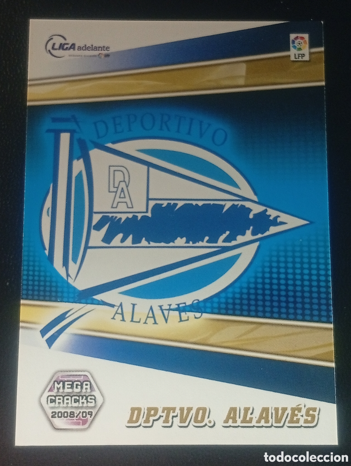 Cartes &agrave; collectionner de Football: 422 escudo DEPORTIVO ALAVES SEGUNDA DIVISI&Oacute;N MEGACRACKS 2008 2009 08 09 CROMO PANINI MUNDICROMO