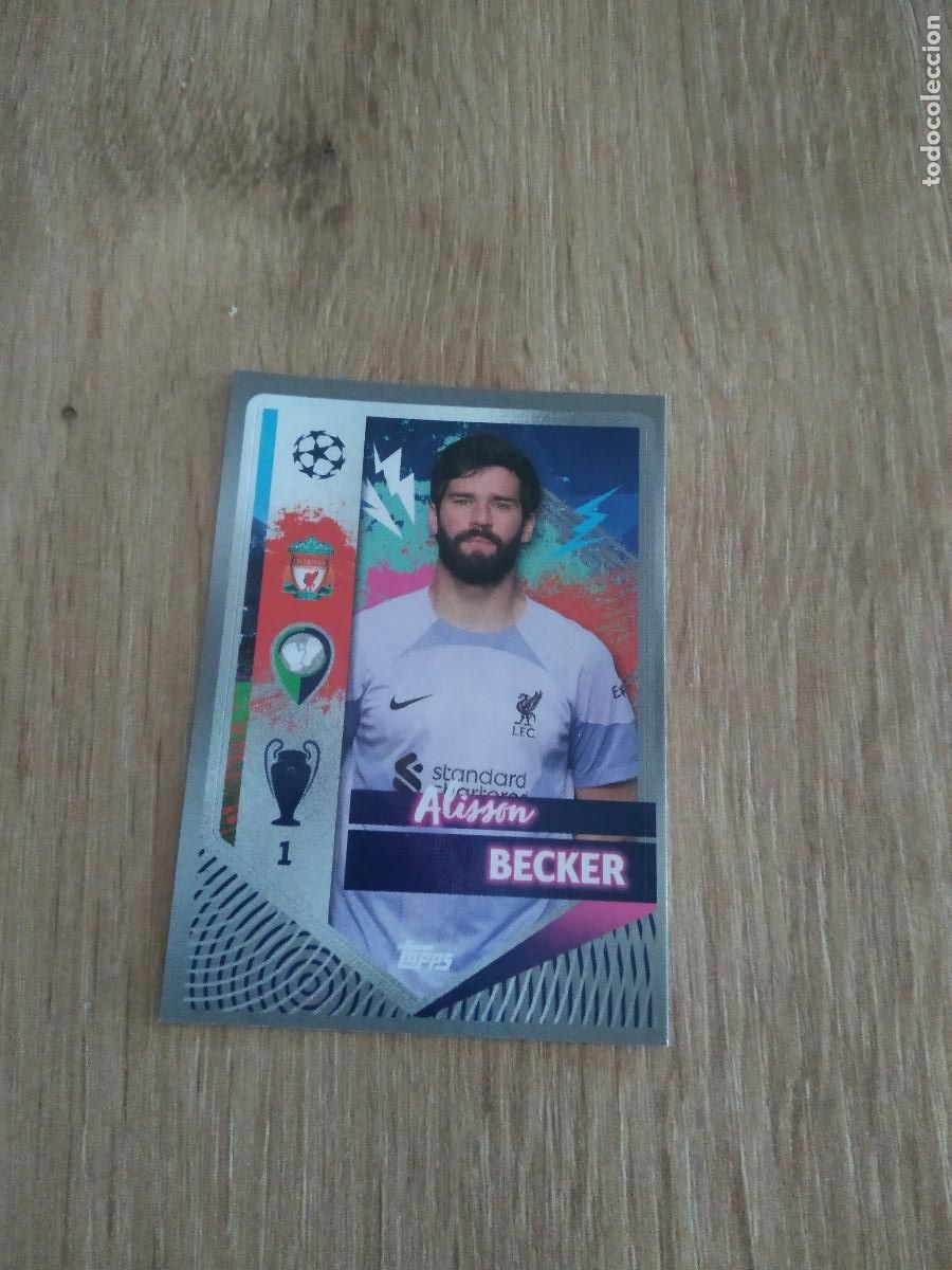 Figurine di Calcio: 297 ALISSON BECKER LIVERPOOL CROMO FUTBOL UEFA CHAMPIONS LEAGUE 2022-2023 TOPPS 22-23