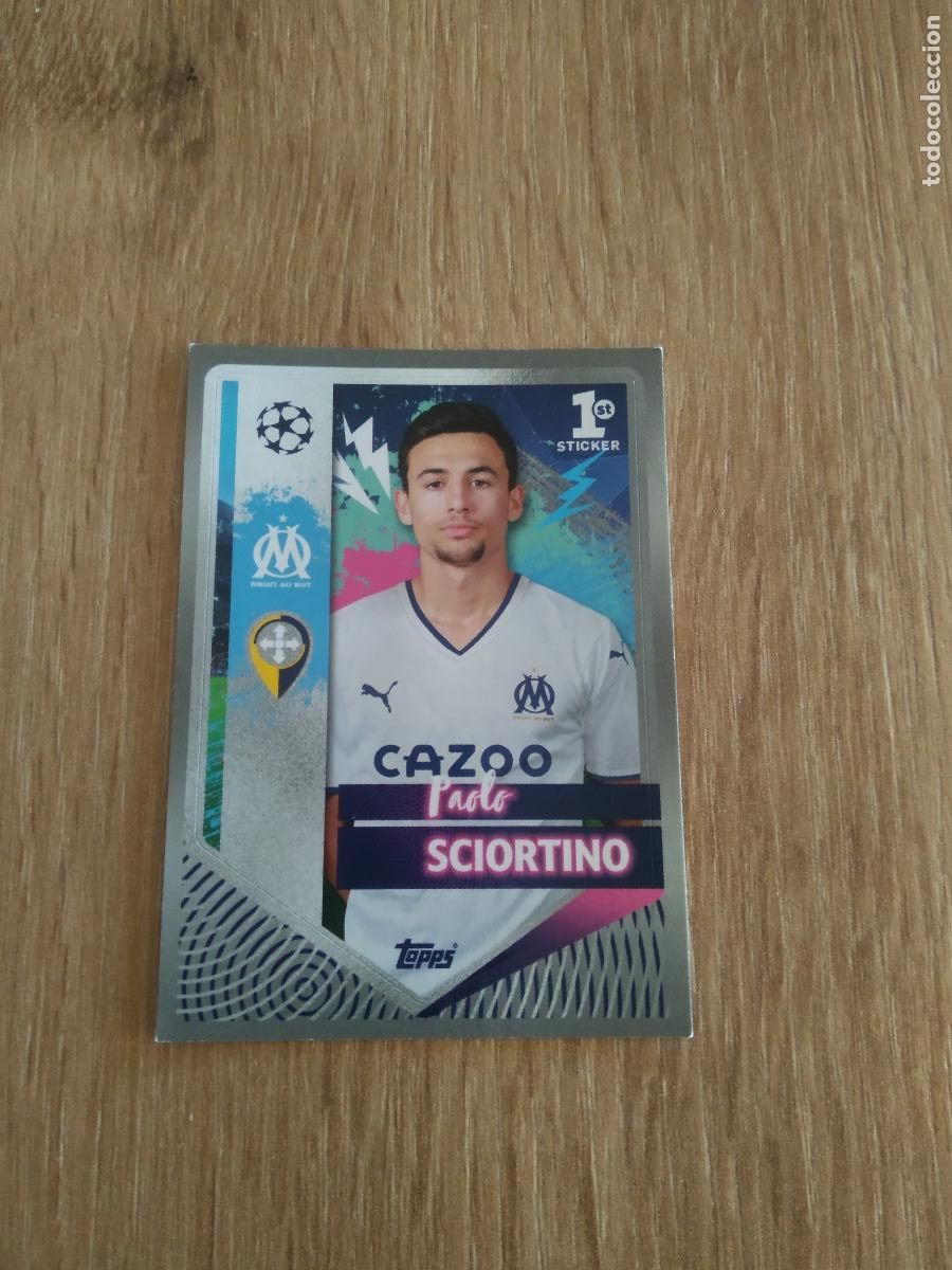 Figurine di Calcio: 343 PAOLO SCIORTINO OLYMPIQUE MARSELLA CROMO FUTBOL UEFA CHAMPIONS LEAGUE 2022-2023 TOPPS 22-23