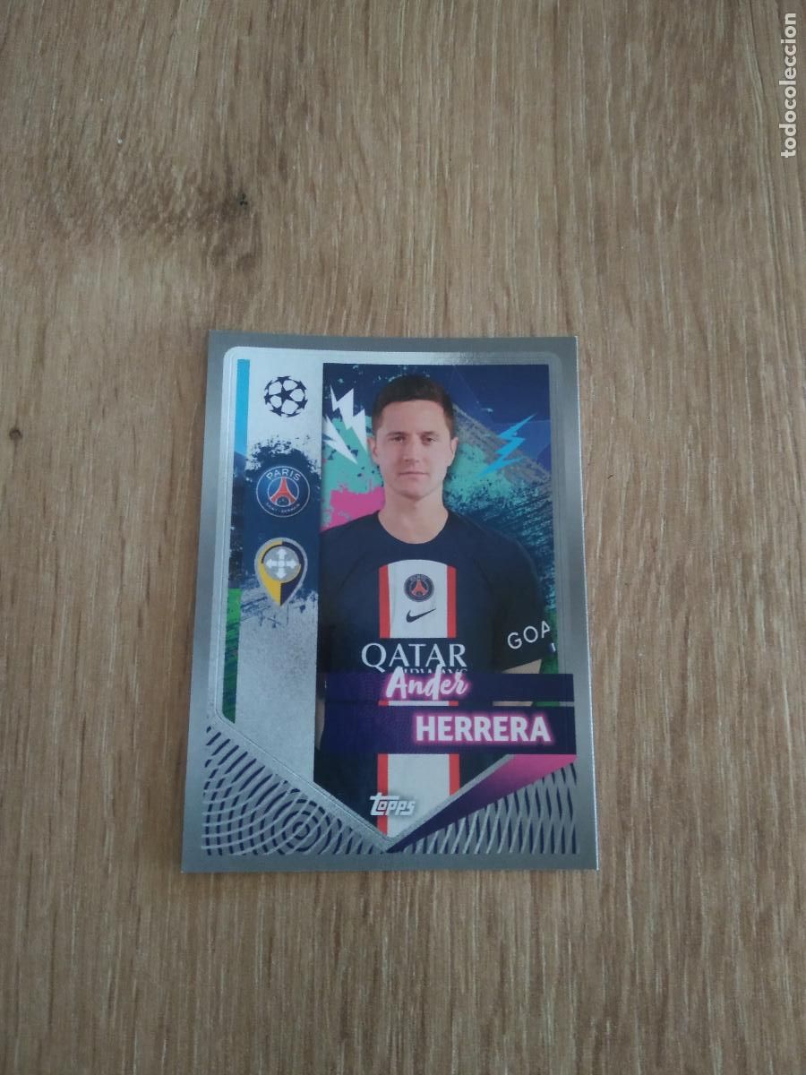 Cromos de F&uacute;tbol: 363 ANDER HERRERA PARIS SAINT GERMAIN CROMO FUTBOL UEFA CHAMPIONS LEAGUE 2022-2023 TOPPS 22-23
