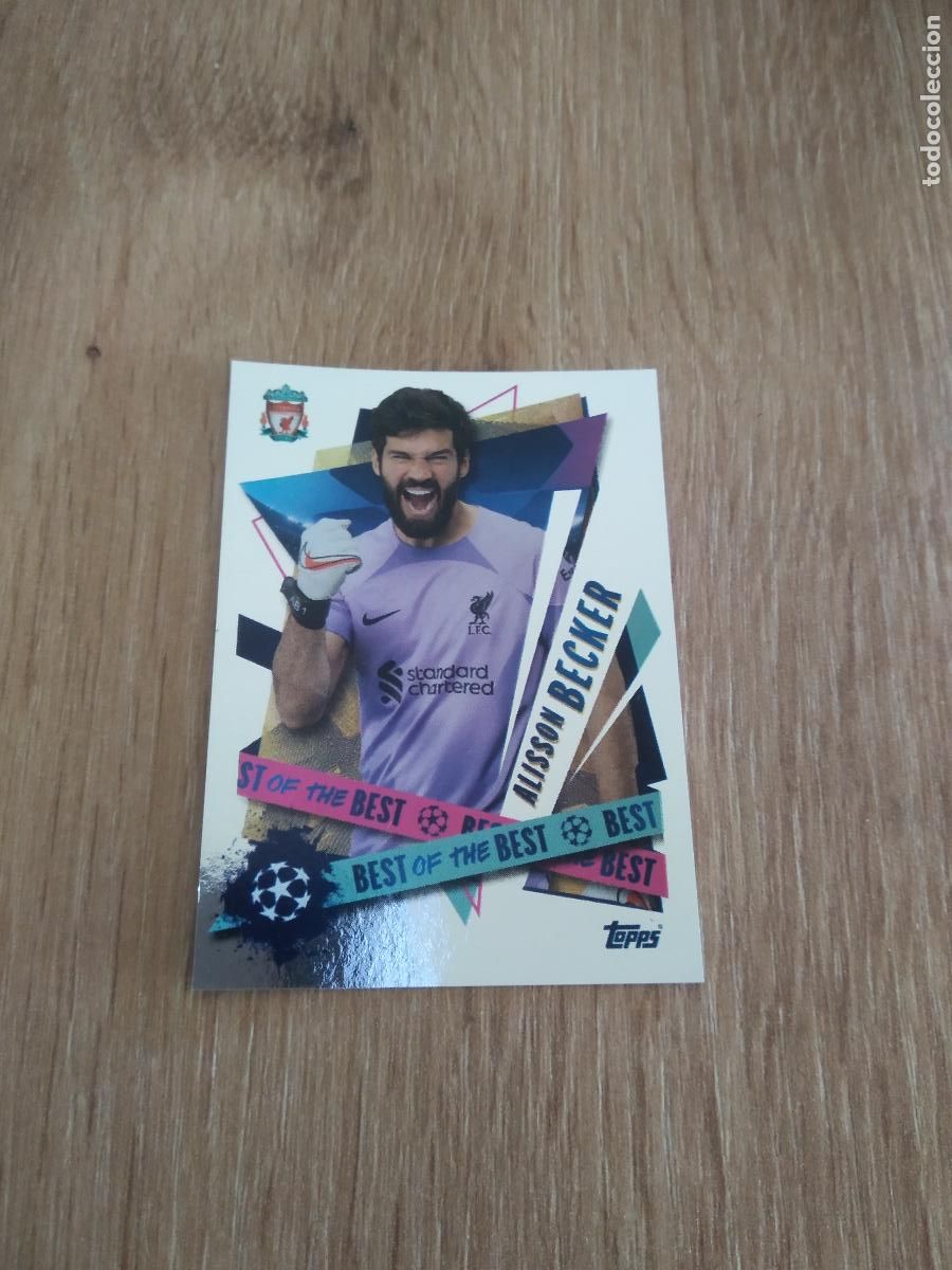 Cromos de F&uacute;tbol: 495 ALISSON BECKER LIVERPOOL TOPPS CROMO FUTBOL UEFA CHAMPIONS LEAGUE 2022-2023 22-23