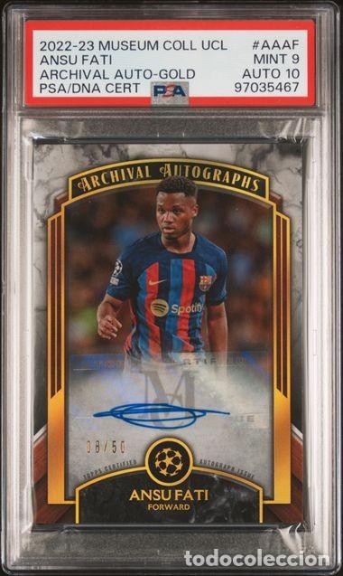 Cromos de F&uacute;tbol: 2022 2023 22 23 TOPPS MUSEUM UEFA UCL 08/50 AUTOGRAPHS #AAAF ANSU FATI PSA/DNA 9/10 TOP POP UNICO