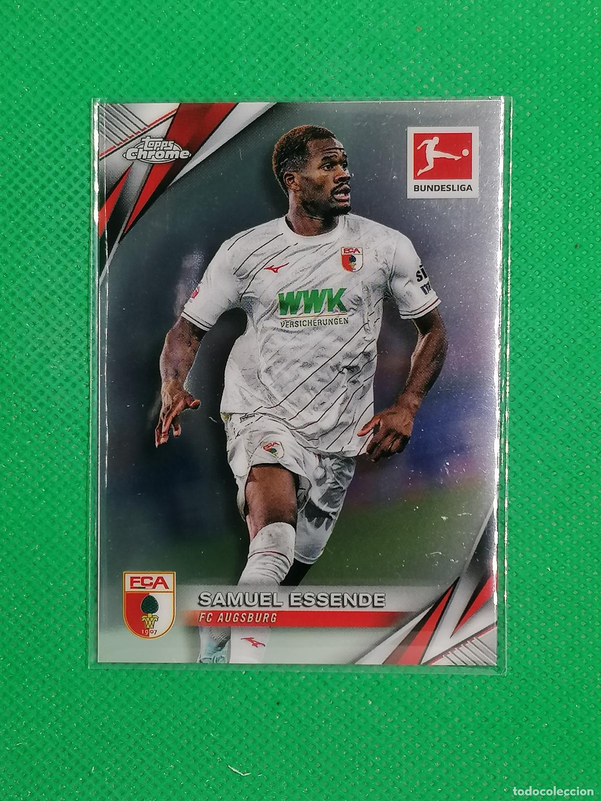 Fu&szlig;ball-Sticker: 6 SAMUEL ESSENDE AUGSBURG ⚽ TOPPS CHROME BUNDESLIGA 24 25 2024 2025 ⚽