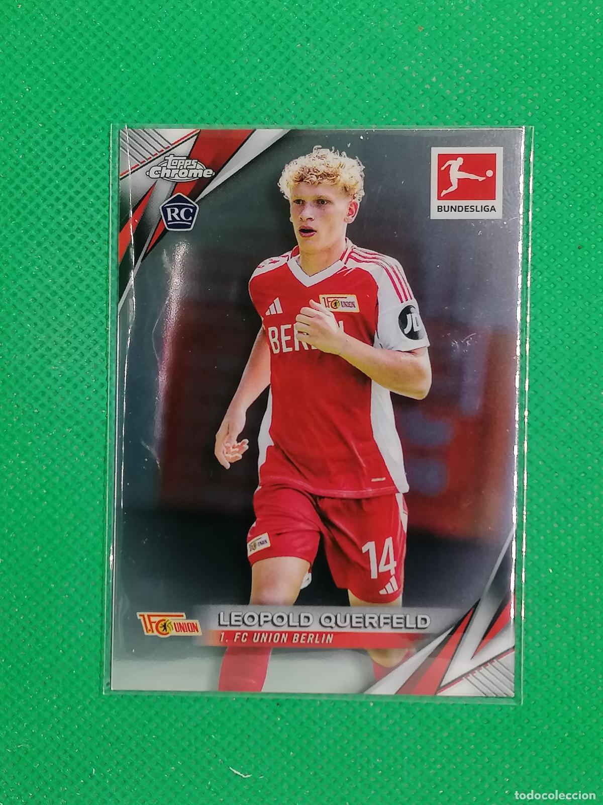 Cromos de Futebol: 10 LEOPOLD QUERFELD UNION BERLIN ROOKIE ⚽ TOPPS CHROME BUNDESLIGA 24 25 2024 2025 ⚽