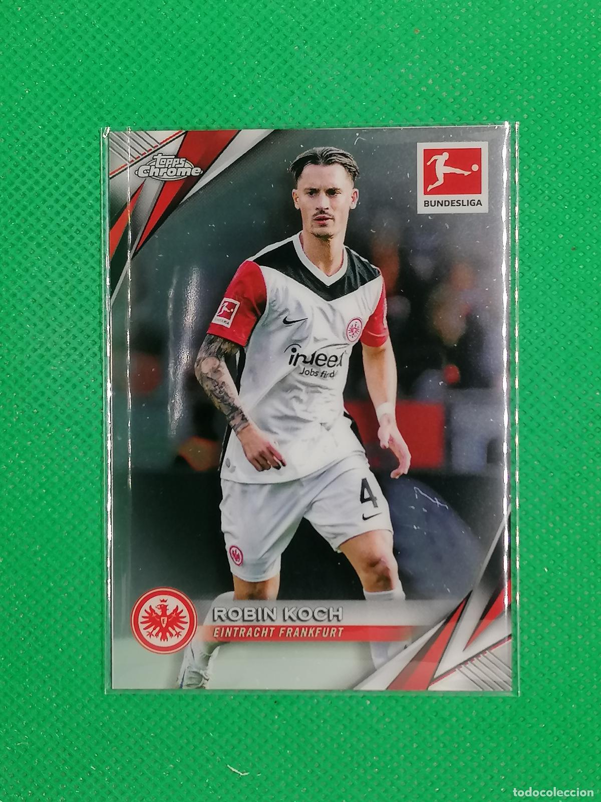 Cromos de F&uacute;tbol: 30 ROBIN KOCH EINTRACHT FRANKFURT ⚽ TOPPS CHROME BUNDESLIGA 24 25 2024 2025 ⚽