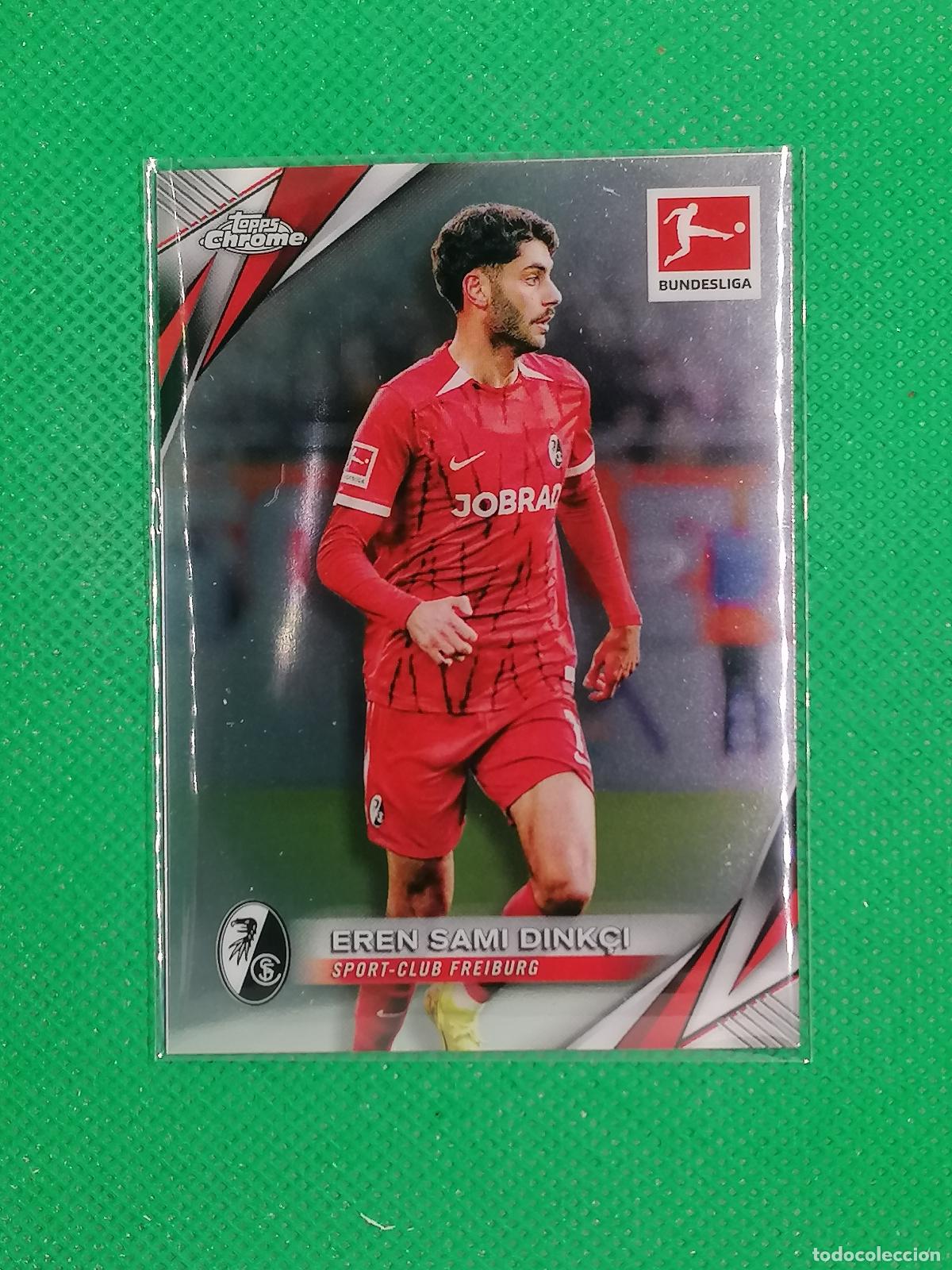 Cromos de F&uacute;tbol: 39 EREN SAMI DICKCI FREIBURG ⚽ TOPPS CHROME BUNDESLIGA 24 25 2024 2025 ⚽