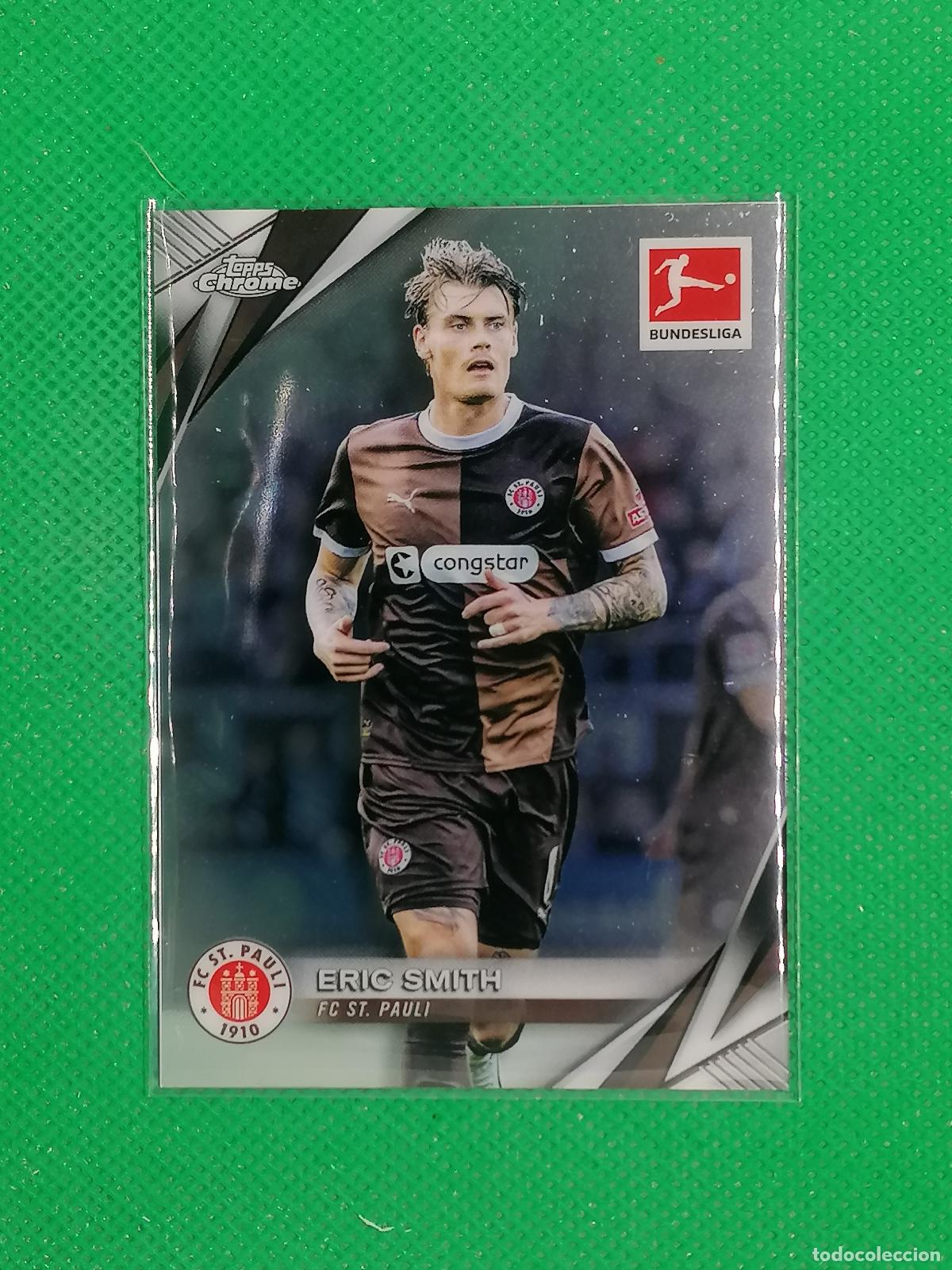 Cartes &agrave; collectionner de Football: 85 ERIC SMITH ST PAULI ⚽ TOPPS CHROME BUNDESLIGA 24 25 2024 2025 ⚽
