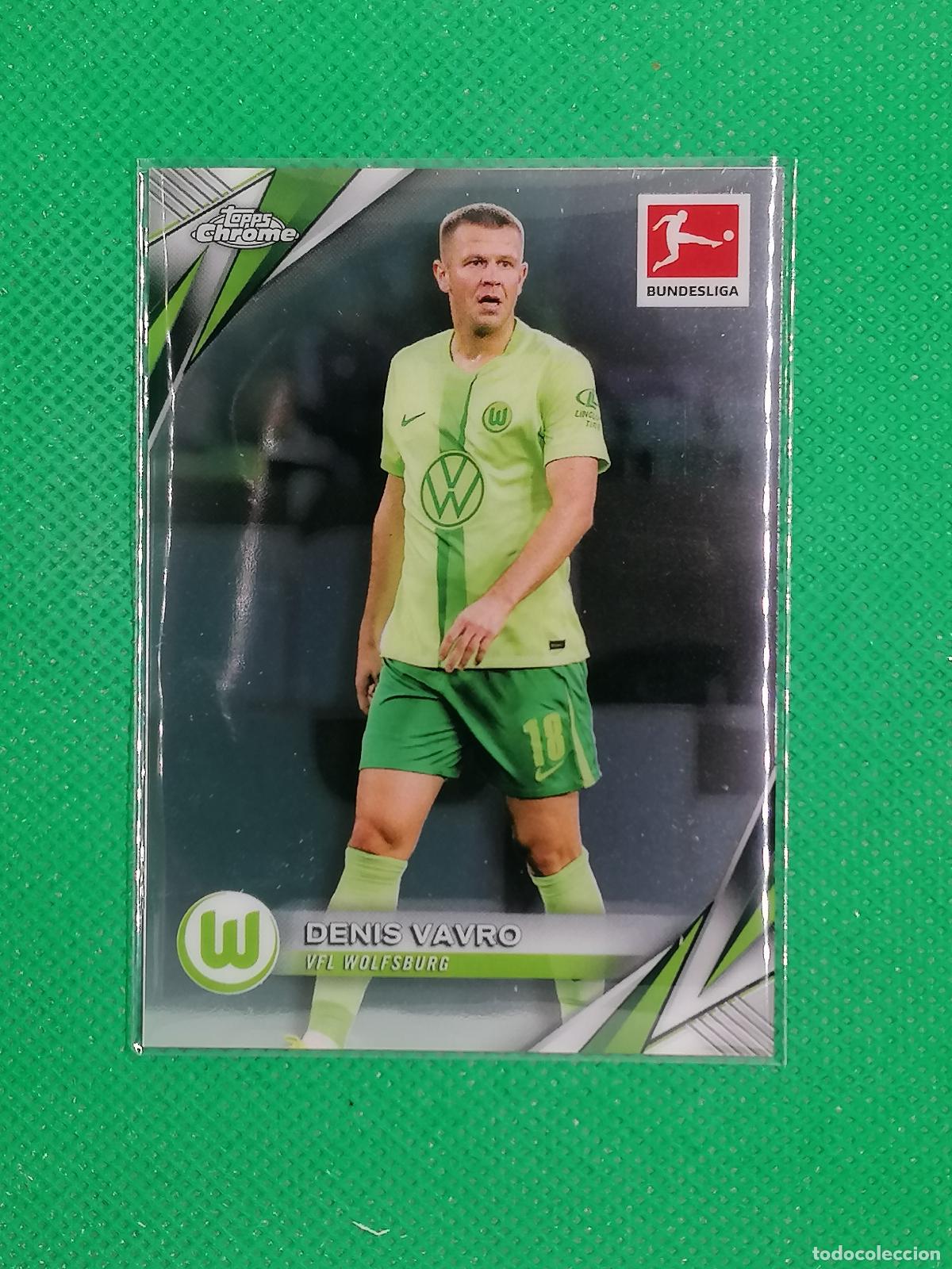 Cromos de F&uacute;tbol: 99 DENIS VAVRO WOLFSBURG ⚽ TOPPS CHROME BUNDESLIGA 24 25 2024 2025 ⚽