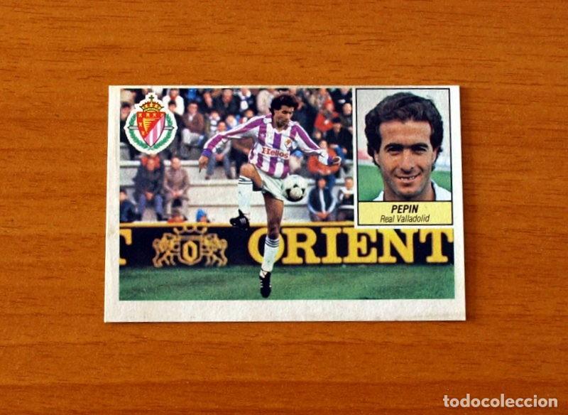 Cromos de Futebol: Real Valladolid - Pepin - Baja - Ediciones Este Liga 1984-1985, 84-85 - Nunca pegado