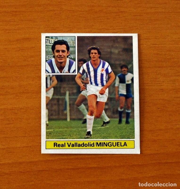 Cromos de F&uacute;tbol: Real Valladolid - Minguela - Ediciones Este Liga 1981-1982, 81-82 - Nunca pegado