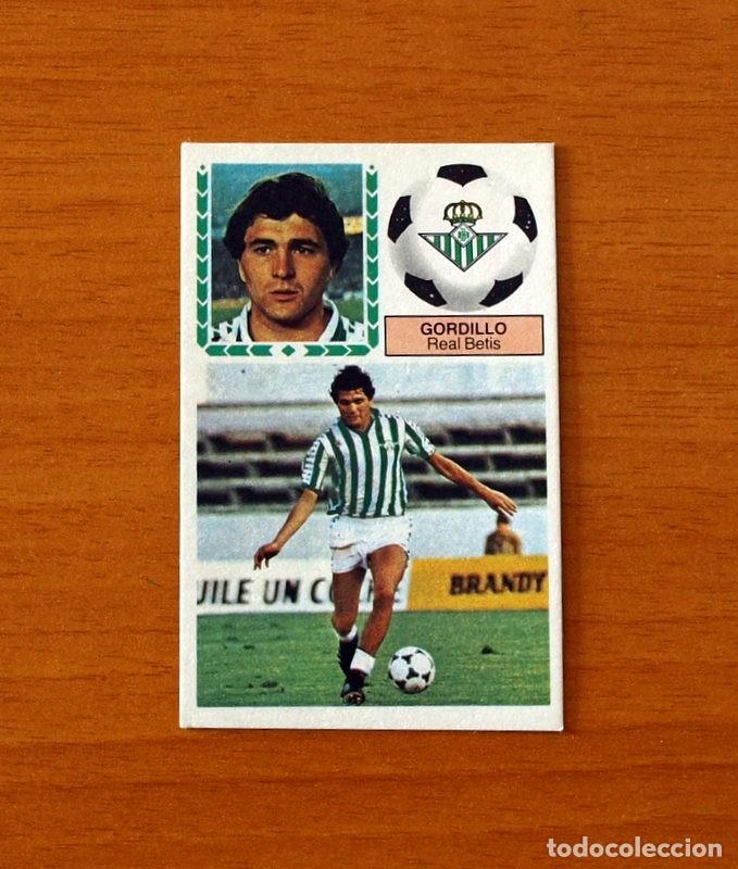 Cromos de F&uacute;tbol: Real Betis - Gordillo - Ediciones Este Liga 1983-1984, 83-84 - Nunca pegado