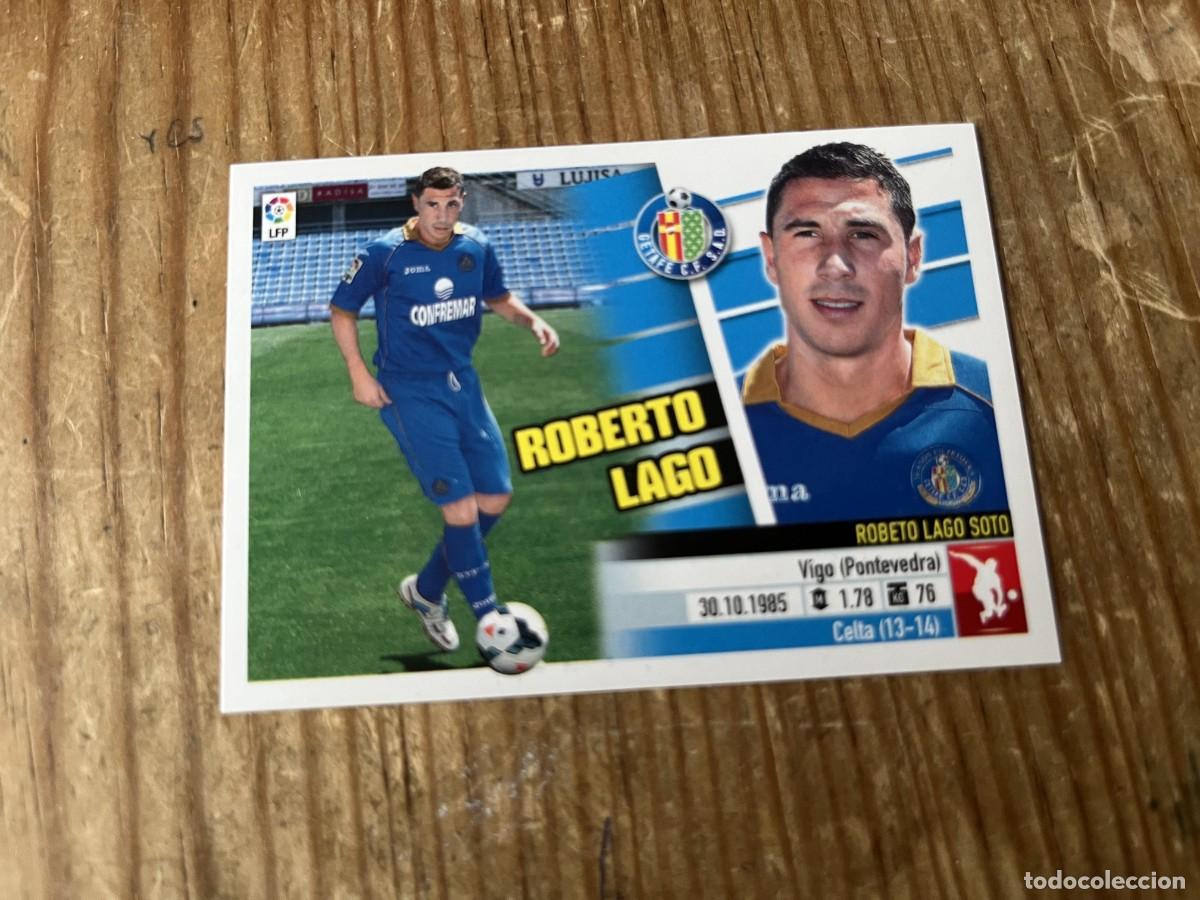 Cromos de Futebol: CROMO SIN PEGAR NUNCA PEGADO ALBUM LIGA ESTE 13 14 2013 2014 GETAFE # 7 ROBERTO LAGO