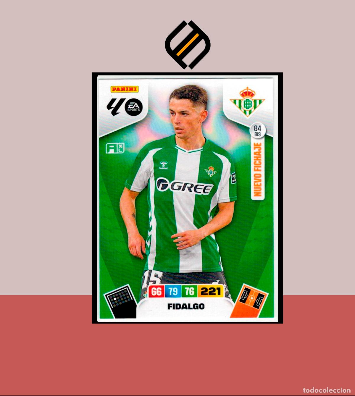 Cromos de F&uacute;tbol: ADRENALYN XL 2025 2026 PANINI N&ordm; 84 BIS FIDALGO NUEVO FICHAJE 2 EDICI&Oacute;N REAL BETIS CARD ALB&Uacute;M