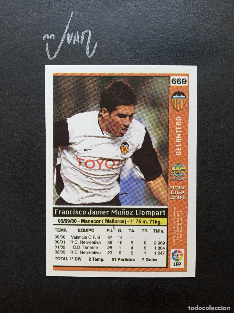 Fu&szlig;ball-Sticker: N&ordm; 669 FICHAJE ULTIMA HORA UH + III XISCO VALENCIA CF ⚽ MUNDICROMO &reg; 2003 2004 FICHAS LIGA 03 04