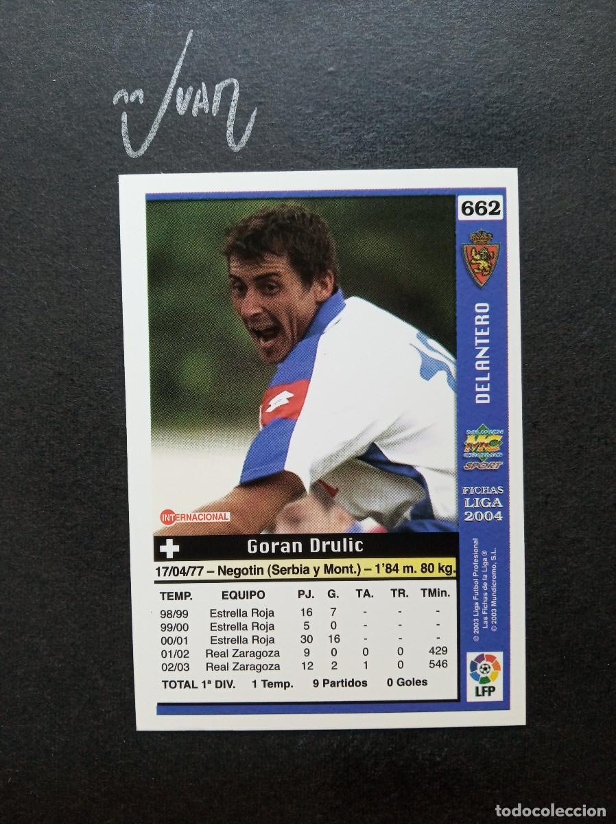 Fu&szlig;ball-Sticker: 662 FICHAJE ULTIMA HORA UH + III DRULIC ZARAGOZA SERBIA ⚽ MUNDICROMO &reg; 2003 2004 FICHAS LIGA 03 04