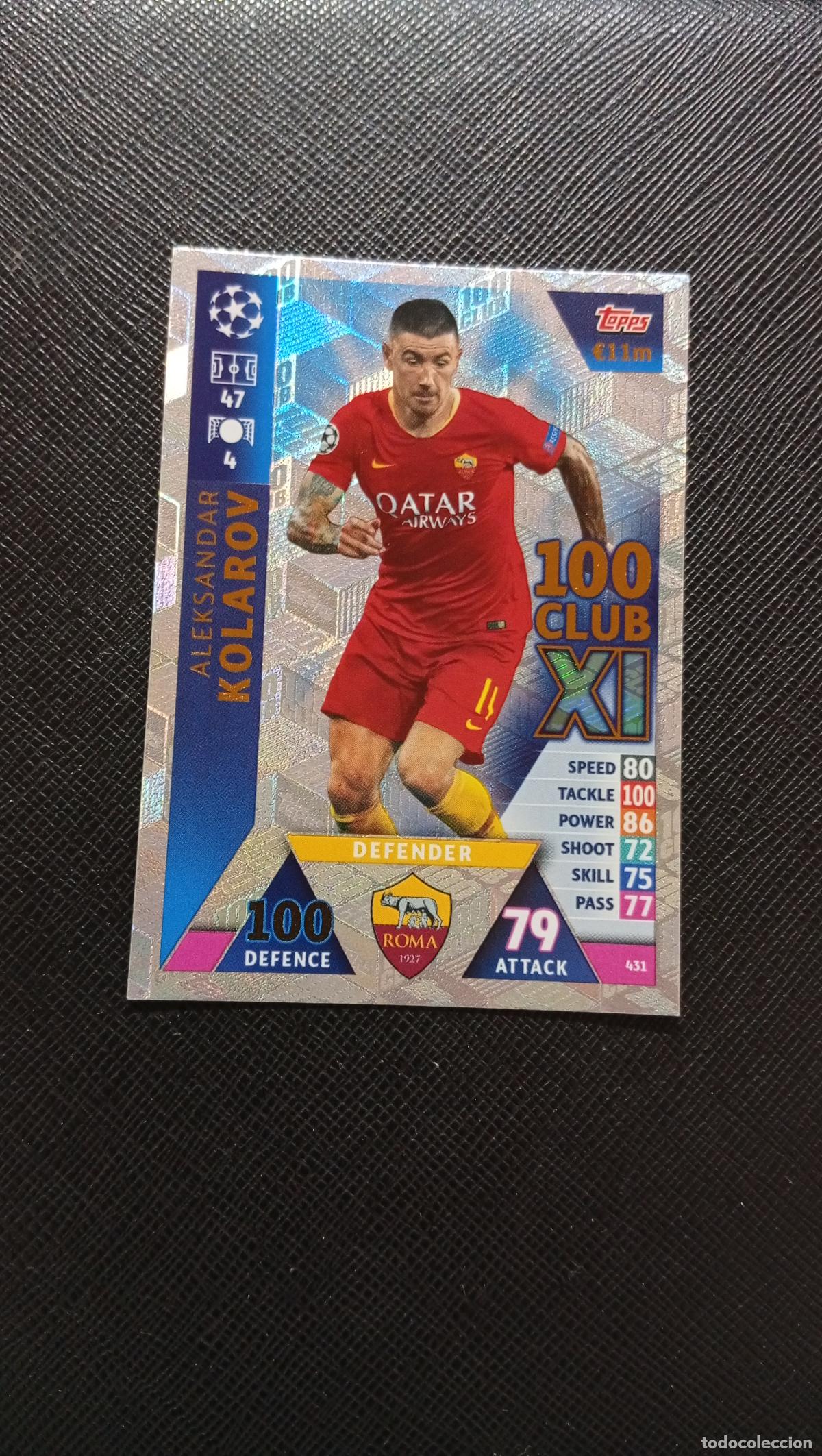 Football Stickers: 431 KOLAROV ROMA TOPPS MATCH ATTAX 2018 2109 FUTBOL CROMO 18 19 - A138 PG37 100 CLUB