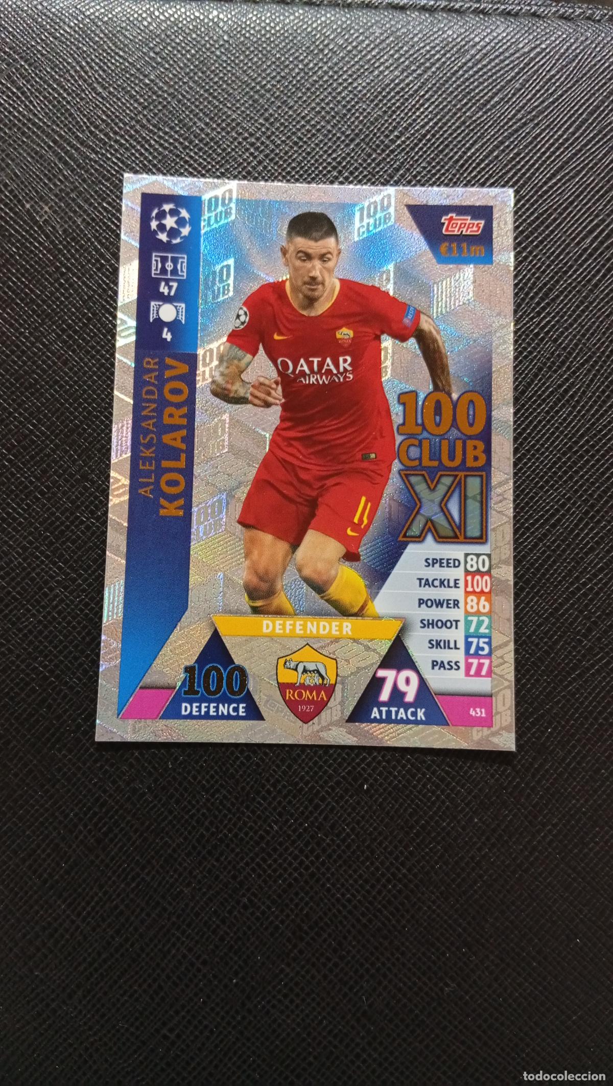 Football Stickers: 431 KOLAROV ROMA TOPPS MATCH ATTAX 2018 2109 FUTBOL CROMO 18 19 - A138 PG37 100 CLUB B