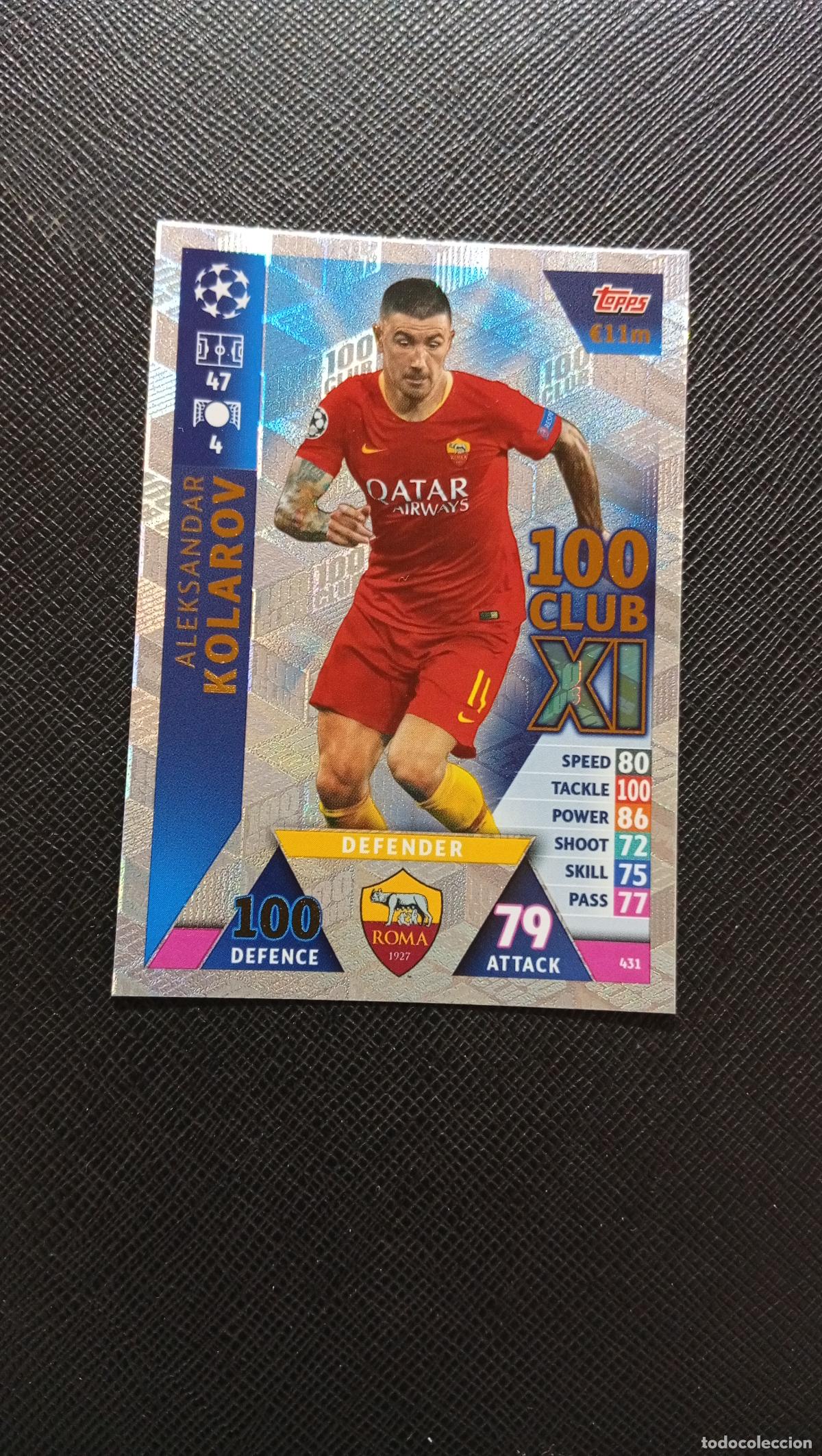 Football Stickers: 431 KOLAROV ROMA TOPPS MATCH ATTAX 2018 2109 FUTBOL CROMO 18 19 - A138 PG46 100 CLUB