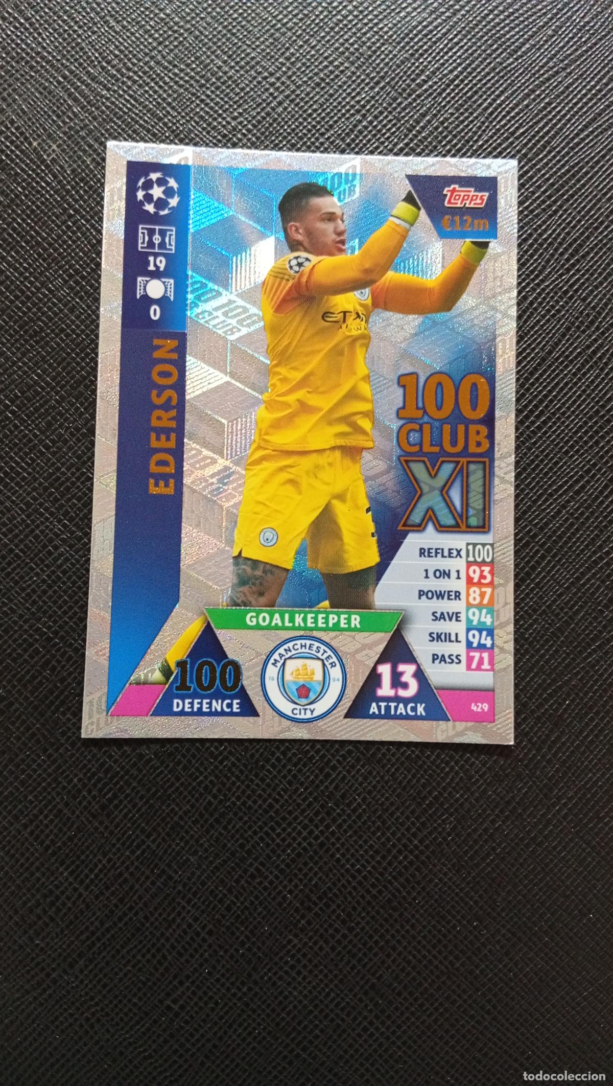 Football Stickers: 429 EDERSON MANCHESTER CITY TOPPS MATCH ATTAX 2018 2109 FUTBOL CROMO 18 19 - A138 PG46 100 CLUB
