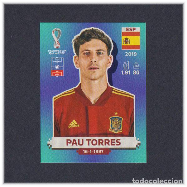 Figurine di Calcio: FIFA WORLD CUP QATAR 2022 PANINI MUNDIAL PAU TORRES ESP 9 ESPA&Ntilde;A COLECCI&Oacute;N ALBUM